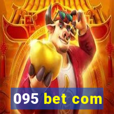 095 bet com